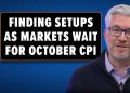 “Unveiling Setups as October CPI Nears: Are You Ready?