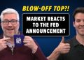 “Blow Your Mind! Market Reacts to FED Announcement